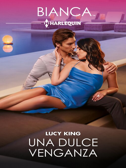 Title details for Una dulce venganza by Lucy King - Available